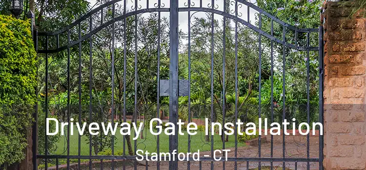 Driveway Gate Installation Stamford - CT