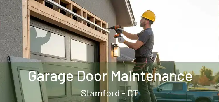 Garage Door Maintenance Stamford - CT