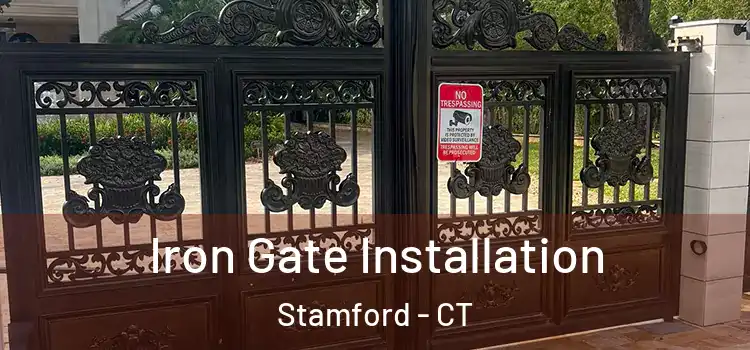Iron Gate Installation Stamford - CT