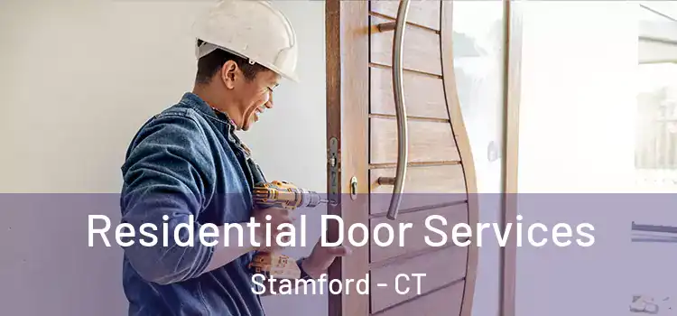 Residential Door Services Stamford - CT