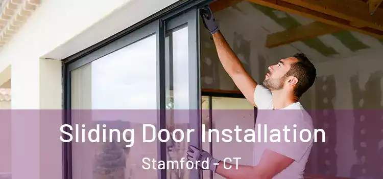 Sliding Door Installation Stamford - CT